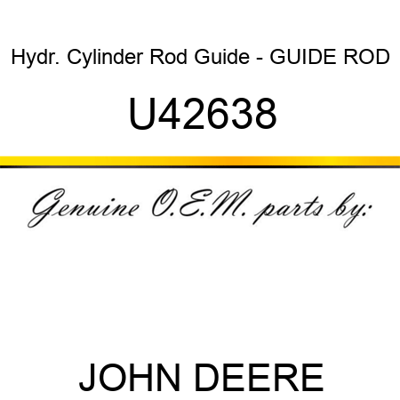 Hydr. Cylinder Rod Guide - GUIDE, ROD U42638