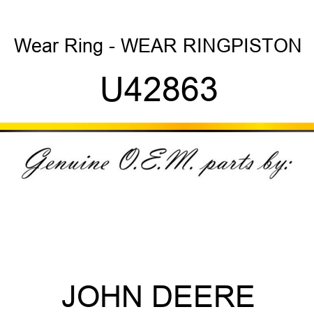 Wear Ring - WEAR RING,PISTON U42863