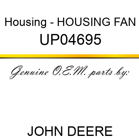 Housing - HOUSING, FAN UP04695