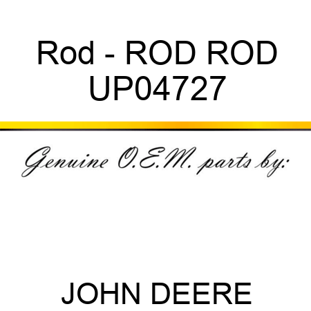Rod - ROD, ROD UP04727