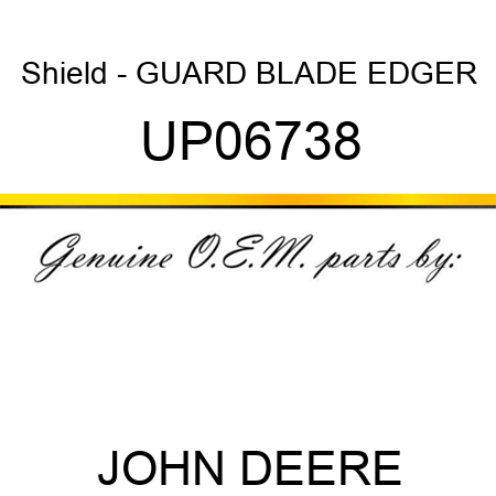 Shield - GUARD, BLADE, EDGER UP06738