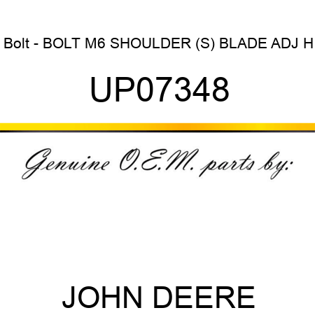 Bolt - BOLT, M6 SHOULDER, (S) BLADE ADJ, H UP07348