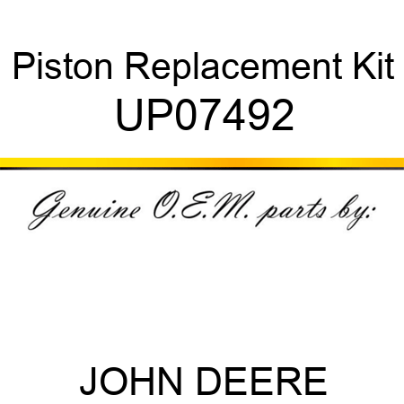 Piston Replacement Kit UP07492