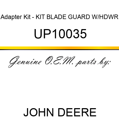 Adapter Kit - KIT, BLADE GUARD W/HDWR UP10035