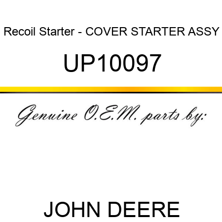 Recoil Starter - COVER, STARTER ASSY UP10097