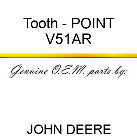 Tooth - POINT V51AR