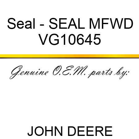 Seal - SEAL, MFWD VG10645
