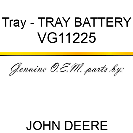 Tray - TRAY, BATTERY VG11225