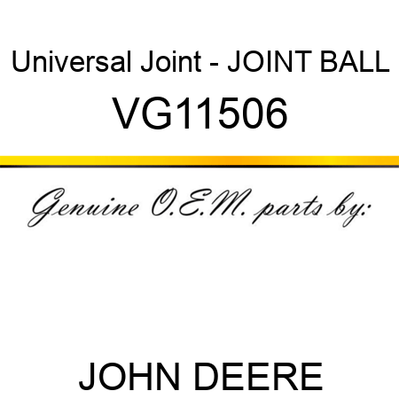 Universal Joint - JOINT, BALL VG11506
