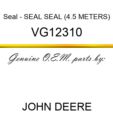 Seal - SEAL, SEAL, (4.5 METERS) VG12310