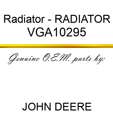 Radiator - RADIATOR VGA10295