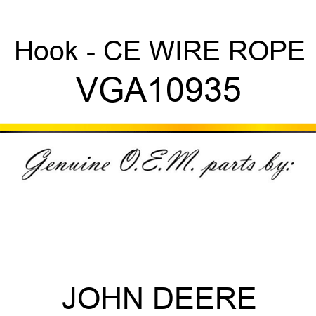 Hook - CE WIRE ROPE VGA10935