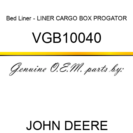 Bed Liner - LINER, CARGO BOX PROGATOR VGB10040