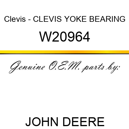 Clevis - CLEVIS, YOKE BEARING W20964