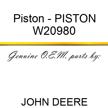 Piston - PISTON W20980