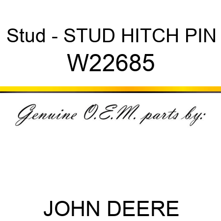 Stud - STUD, HITCH PIN W22685