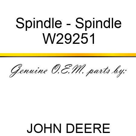 Spindle - Spindle W29251