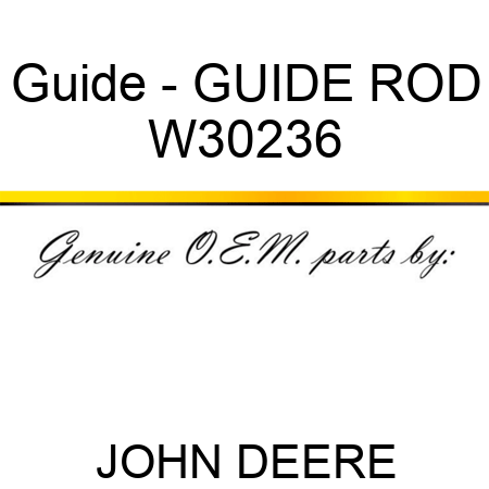 Guide - GUIDE, ROD W30236