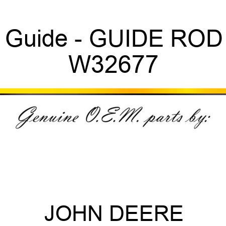 Guide - GUIDE, ROD W32677