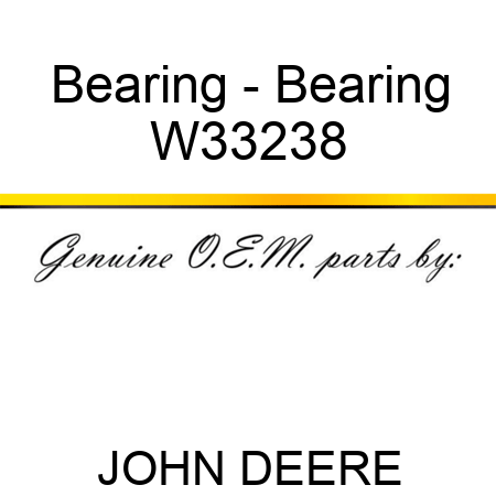 Bearing - Bearing W33238