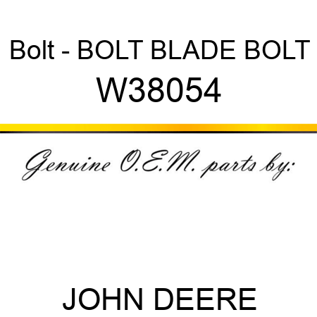 Bolt - BOLT, BLADE BOLT W38054