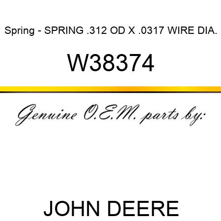 Spring - SPRING .312 OD X .0317 WIRE DIA. W38374
