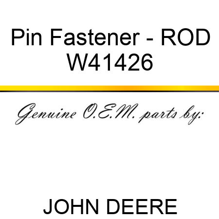 Pin Fastener - ROD W41426