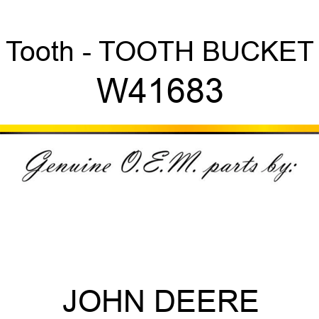 Tooth - TOOTH, BUCKET W41683
