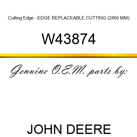 Cutting Edge - EDGE, REPLACEABLE CUTTING (2450 MM) W43874