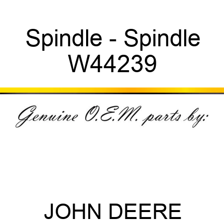 Spindle - Spindle W44239