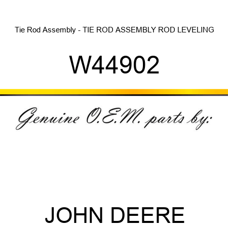 Tie Rod Assembly - TIE ROD ASSEMBLY, ROD, LEVELING W44902