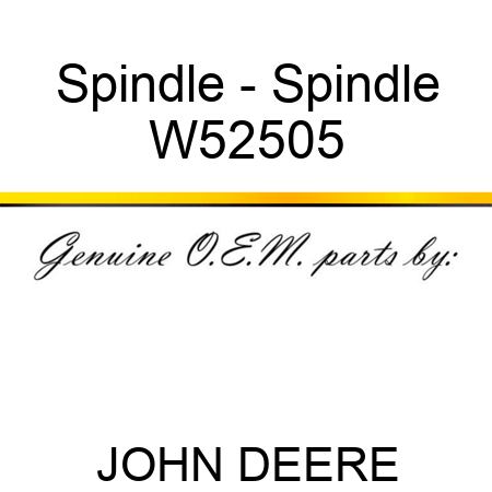 Spindle - Spindle W52505