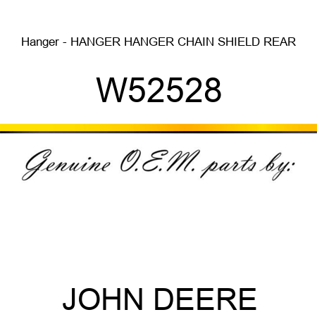 Hanger - HANGER, HANGER, CHAIN SHIELD, REAR W52528