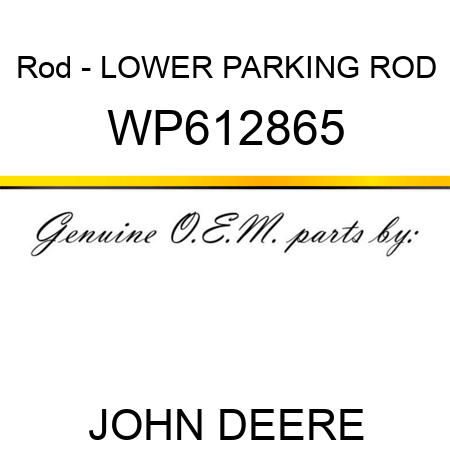 Rod - LOWER PARKING ROD WP612865
