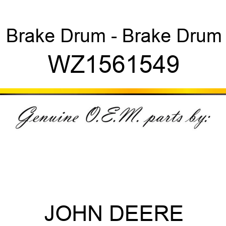 Brake Drum - Brake Drum WZ1561549