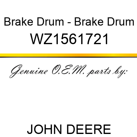 Brake Drum - Brake Drum WZ1561721