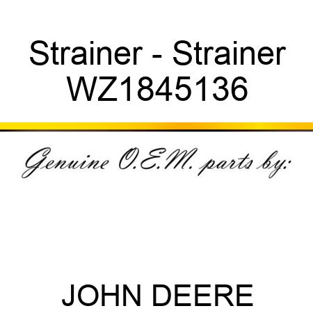 Strainer - Strainer WZ1845136