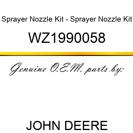 Sprayer Nozzle Kit - Sprayer Nozzle Kit WZ1990058