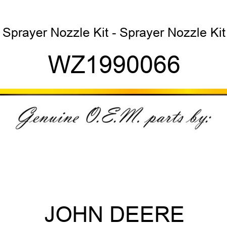 Sprayer Nozzle Kit - Sprayer Nozzle Kit WZ1990066