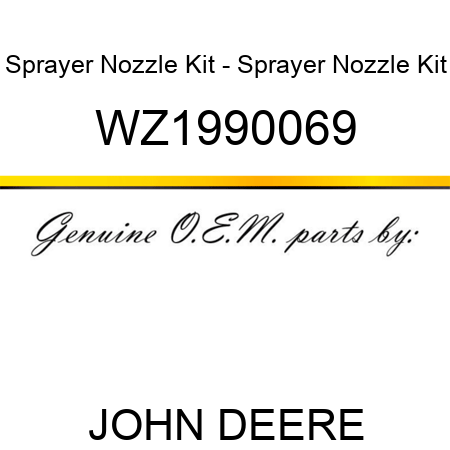 Sprayer Nozzle Kit - Sprayer Nozzle Kit WZ1990069