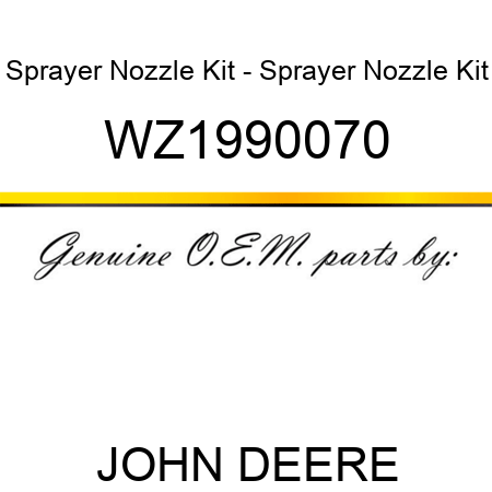 Sprayer Nozzle Kit - Sprayer Nozzle Kit WZ1990070