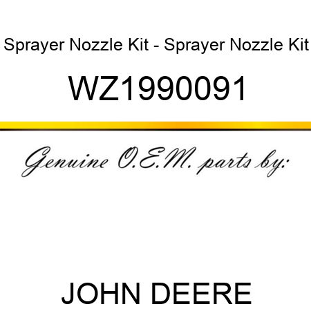 Sprayer Nozzle Kit - Sprayer Nozzle Kit WZ1990091