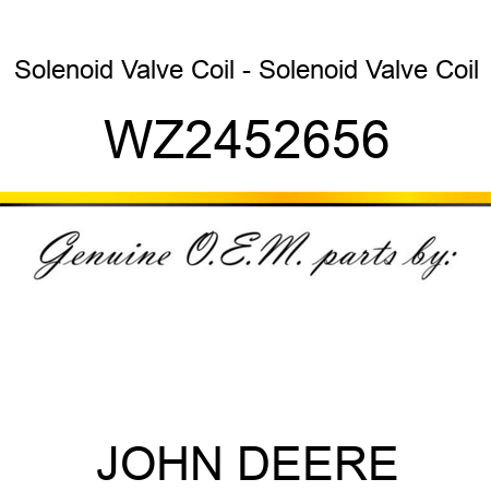 Solenoid Valve Coil - Solenoid Valve Coil WZ2452656