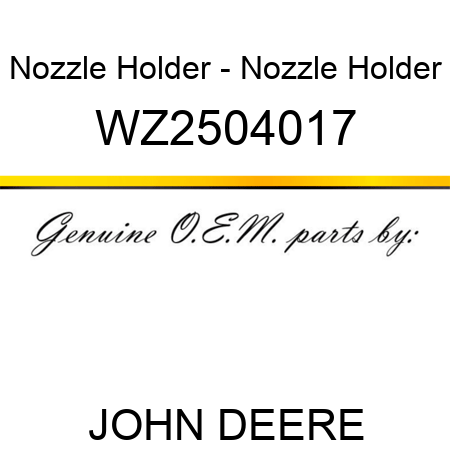 Nozzle Holder - Nozzle Holder WZ2504017