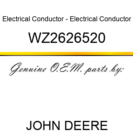 Electrical Conductor - Electrical Conductor WZ2626520