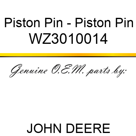 Piston Pin - Piston Pin WZ3010014