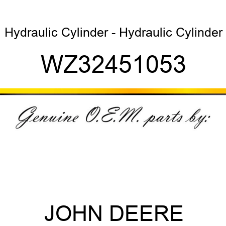 Hydraulic Cylinder - Hydraulic Cylinder WZ32451053