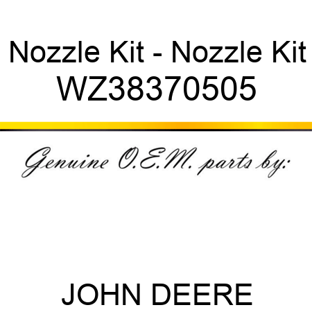 Nozzle Kit - Nozzle Kit WZ38370505