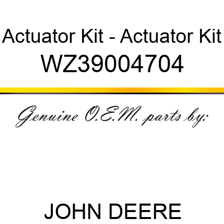 Actuator Kit - Actuator Kit WZ39004704