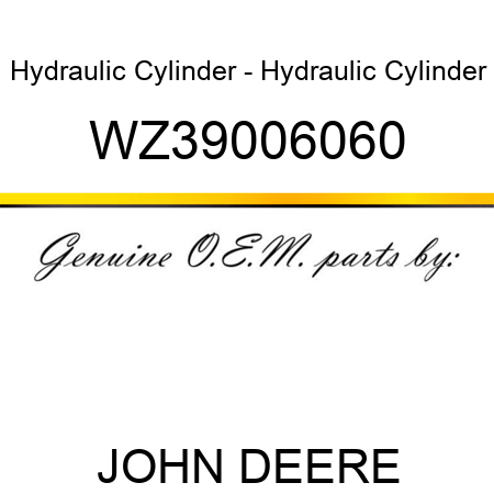 Hydraulic Cylinder - Hydraulic Cylinder WZ39006060